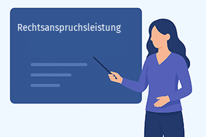 Rechtsanspruchsleistung