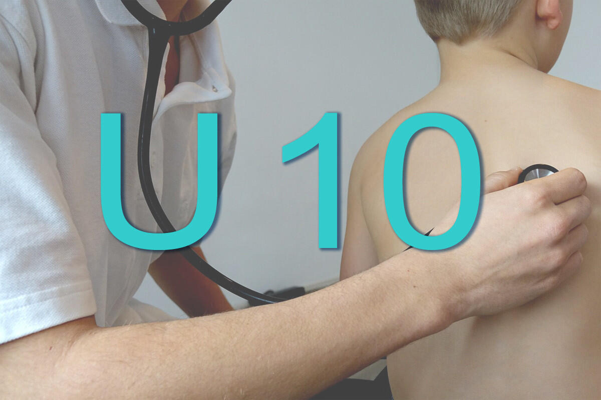 U10 - Untersuchung zur Früherkennung von Krankheiten U10 - Untersuchung zur Früherkennung von Krankheiten