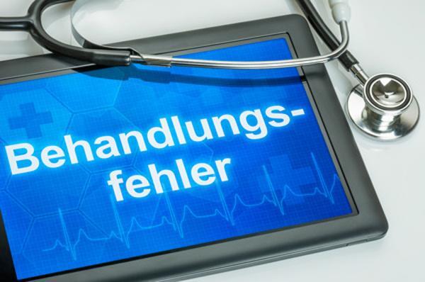Ärztliche Behandlungsfehler Ärztliche Behandlungsfehler