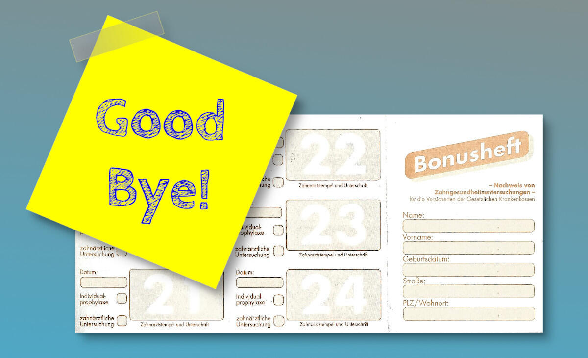 Das Bonusheft f&uuml;r Zahnvorsorge hat ausgedient